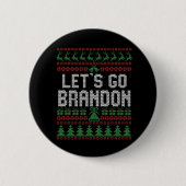 Lass uns Brandon Funny Ugly Weihnachtskraut gehen Button (Vorderseite)