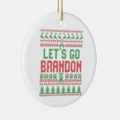 Lass uns Brandon Funny Ugly Weihnachtskraut gehen Keramik Ornament (Rechts)