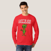 LASS UNS BRANDON GEHEN! ALIEN T - SHIRT (Vorne ganz)