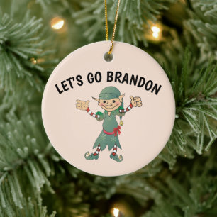 LASS UNS BRANDON GEHEN! CHRISTMAS ELF-ORNATION KERAMIK ORNAMENT