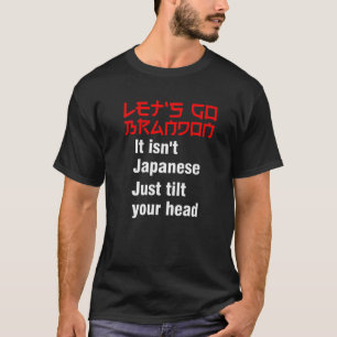 Lass uns Brandon gehen, es ist nicht Japanisch, nu T-Shirt