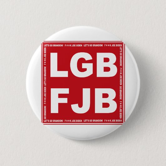 Lass uns Brandon gehen! F**k Joe Biden LGB FJB Button (Vorderseite)