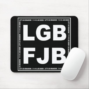 Lass uns Brandon gehen! F**k Joe Biden LGB FJB Mousepad