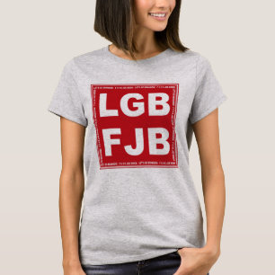 Lass uns Brandon gehen! F**k Joe Biden LGB FJB T-Shirt