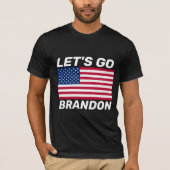 LASS UNS BRANDON GEHEN! FLAG-T - SHIRT (Vorderseite)