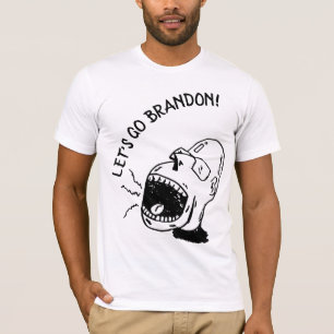LASS UNS BRANDON GEHEN! FUNNY T - SHIRT T - SHIRT