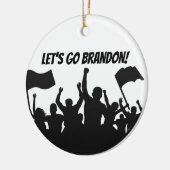 LASS UNS BRANDON GEHEN!  KERAMIK ORNAMENT (Links)