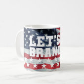 LASS UNS BRANDON GEHEN! [Schriftart 6] Klassische  Kaffeetasse (Vorderseite Links)