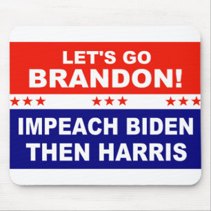 Lass uns Brandon Impeach Biden gehen, dann Harris Mousepad