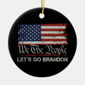 Lass uns Brandon losgehen Keramik Ornament (Vorne)