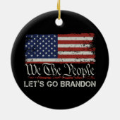 Lass uns Brandon losgehen Keramik Ornament (Hinten)