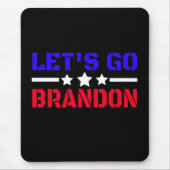 Lass uns Brandon losgehen Mousepad (Vorne)
