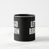 Lass uns Brandon losgehen Tasse (Zentrum)