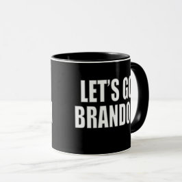 Lass uns Brandon losgehen Tasse