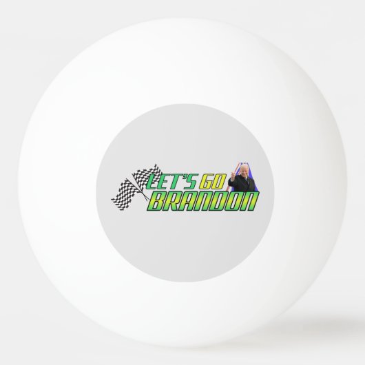 Lass uns Brandon losgehen Tischtennisball (Vorderseite)