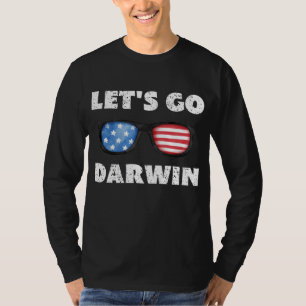 Lass uns Darwin gehen T-Shirt
