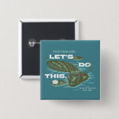 "Lass uns das machen" Alligator - der weiße Lotus Button (Vorne & Hinten)