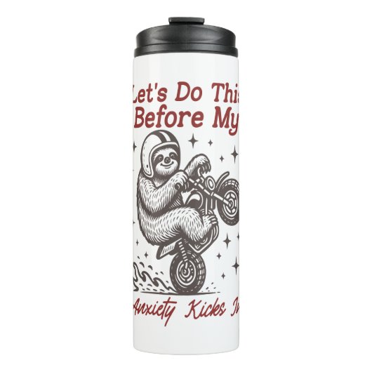 Lass uns das machen, bevor meine Angst einsetzt Thermosbecher (Vorderseite)