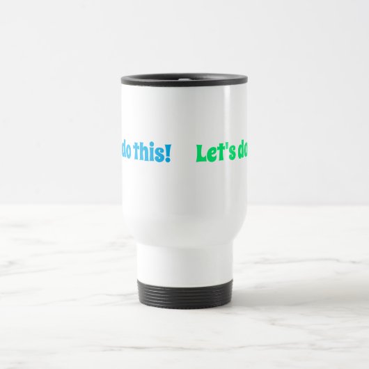 Lass uns das machen! reisebecher (Mittel)