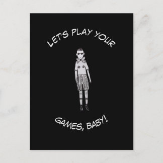 Lass uns deine Spiele spielen, Baby! Postkarte