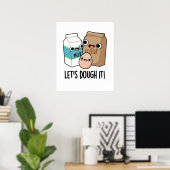 Lass uns den lustigen Backpun trocken machen Poster (Heimbüro)