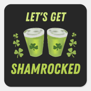 Lass uns den Shamrocked St. Patrick's Day bekommen Quadratischer Aufkleber