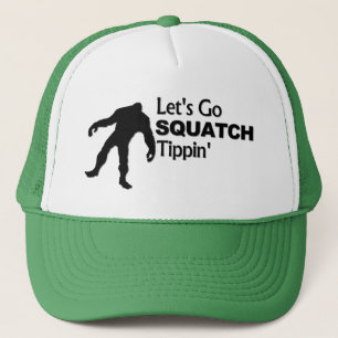 Lass uns den Tippin Bobo zum Squatch gehen Truckerkappe