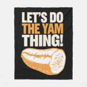 Lass uns den Yam-Thing-Erntedank Süßkartoffeln mac Fleecedecke (Vorderseite)