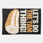 Lass uns den Yam-Thing-Erntedank Süßkartoffeln mac Geschirrtuch (Horizontal)