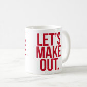 Lass uns die Tasse des Kaffees ausmachen (VorderseiteRechts)