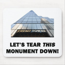 Lass uns dieses Denkmal abreißen Mousepad
