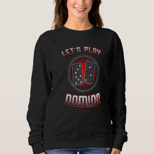 Lass uns Domino-Spiel Domino-Steine Dominos Domino Sweatshirt