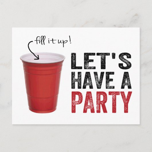 Lass uns ein Party haben! Funny Red Cup Einladungspostkarte (Vorderseite)
