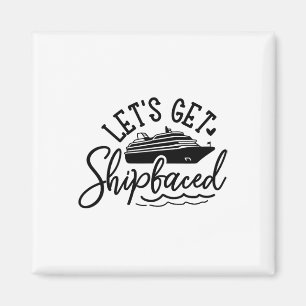 Lass uns eine Kreuzfahrt machen  Magnet