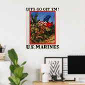 Lass uns "Em" holen - U.S. Marines Poster (Heimbüro)