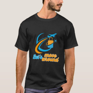 Lass uns fortfahren T-Shirt