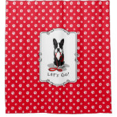 Lass uns gehen! Boston Terrier (schwarz) Witzhund Duschvorhang (Vorderseite)