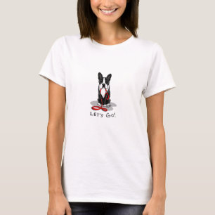 Lass uns gehen! Boston Terrier (schwarz) Witzhund T-Shirt