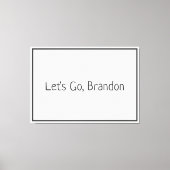 Lass uns gehen, Brandon Biden Leinwanddruck (Vorderseite)