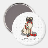 Lass uns gehen! (zu Fuß) Mops Hund (leicht gefaell Magnet (Vorderseite/Rückseite)