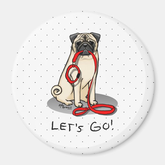 Lass uns gehen! (zu Fuß) Mops Hund (leicht gefaell Magnet (Vorne)