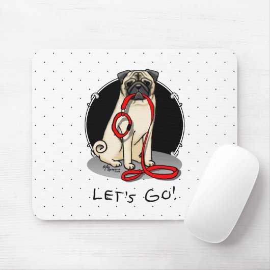 Lass uns gehen! (zu Fuß) Mops Hund (leicht gefaell Mousepad (Mit Mouse)