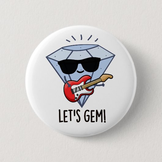 Lass uns Gem Funny Jewel Pun geben Button (Vorderseite)