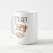 "Lass uns gemütlich werden" Blanket Kaffeetasse (Vorderseite Links)