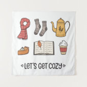 Lass uns gemütlich werden wandteppich (Vorderseite)