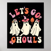 Lass uns Ghouls Funny Spooky Ghost Halloween für G Poster (Vorne)