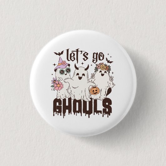 Lass uns Ghouls Halloween gehen Button (Vorderseite)