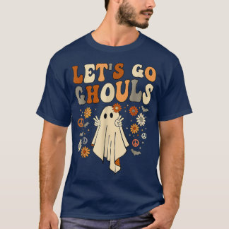 Lass uns Ghouls Shirt gehen, lass uns Ghouls gehen