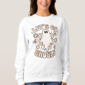 Lass uns Ghouls Spooky Ghost Halloween Sweatshirt  (Vorderseite)