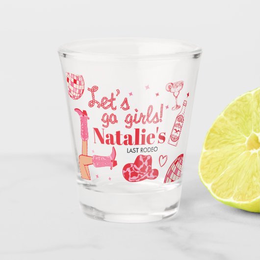 Lass uns Girls Cowgirl gehen Last Rodeo Bacheloret Schnapsglas (Vorderseite)
